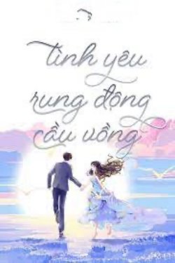 Bìa truyện Tình Yêu, Rung Động, Cầu Vồng