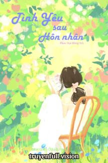 Bìa truyện Tình Yêu Sau Hôn Nhân - Phao Mạt Hồng Trà