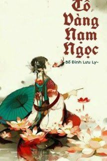 Bìa truyện Tô Vàng Nạm Ngọc - Bố Đinh Lưu Ly