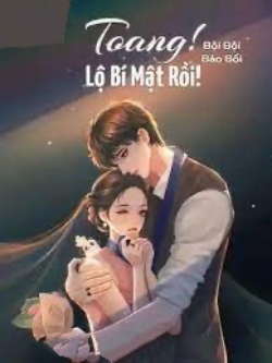 Bìa truyện Toang! Lộ Bí Mật Rồi!