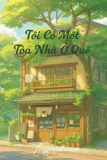 Bìa truyện Tôi Có Một Tòa Nhà Ở Quê - Miêu Miên Nhi