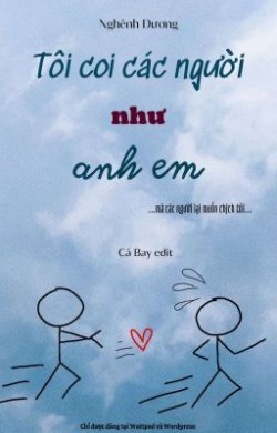 Bìa truyện Tôi Coi Các Người Như Anh Em - Nghênh Dương