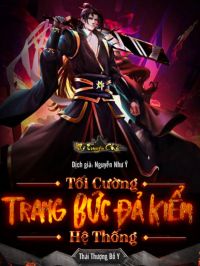 Bìa truyện Tối Cường Trang Bức Đả Kiểm Hệ Thống - Thái Thượng Bố Y