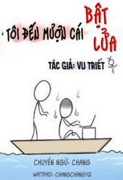Bìa truyện Tôi Đến Mượn Cái Bật Lửa - Vu Triết