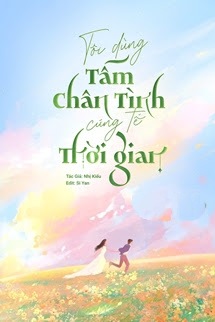 Bìa truyện Tôi Dùng Tấm Chân Tình Cúng Tế Thời Gian