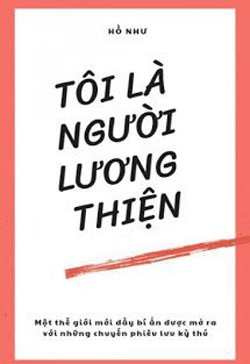 Bìa truyện Tôi Là Người Lương Thiện - Hồ Như