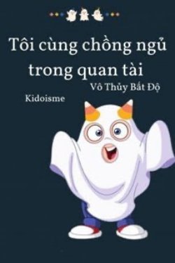 Bìa truyện Tôi Ngủ Cùng Chồng Trong Quan Tài