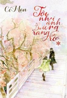 Bìa truyện Tôi Như Ánh Dương Rực Rỡ - Cố Mạn