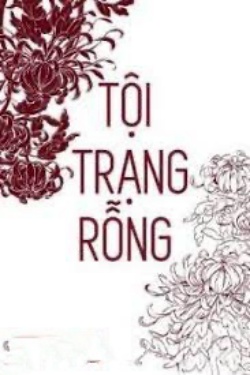 Bìa truyện Tội Trạng Rỗng - Không Cúc