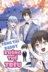 Bìa truyện Tổng Tài Daddy Không Thể Trêu/Tổng Tài Anh Nhận Nhầm Người - Thượng Quan Nhiêu