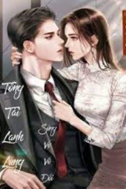 Bìa truyện Tổng Tài Lạnh Lùng Sủng Vợ Vô Đối