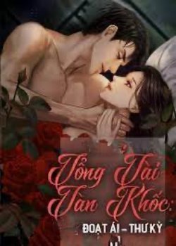 Bìa truyện Tổng Tài Tàn Khốc Đoạt Ái
