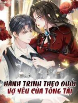Bìa truyện Tổng Tài Theo Đuổi Vợ Yêu
