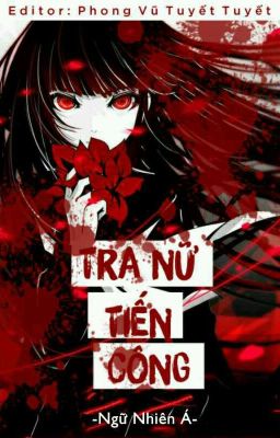 Bìa truyện Tra Nữ Tiến Công - Ngữ Nhiên Á