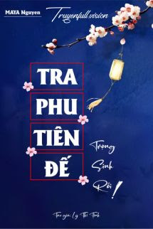 Bìa truyện Tra Phu Tiên Đế Trọng Sinh Rồi! - Lý Thi Tình