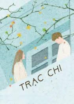 Bìa truyện Trạc Chi - Giảo Chi Lục