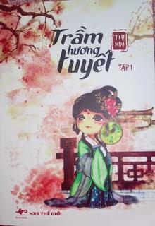 Bìa truyện Trầm Hương Tuyết - Thị Kim