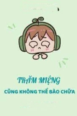 Bìa truyện Trăm Miệng Cũng Không Thể Bào Chữa