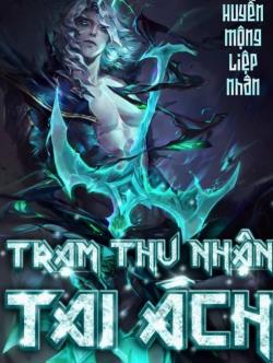 Bìa truyện Trạm Thu Nhận Tai Ách - Huyễn Mộng Liệp Nhân