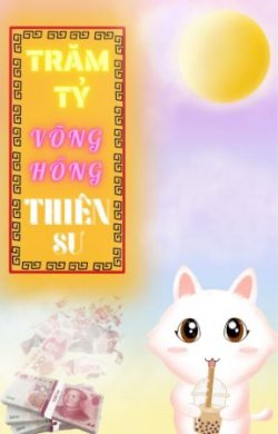 Bìa truyện Trăm Tỷ Võng Hồng Thiên Sư - Hoà Cửu Cửu
