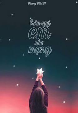 Bìa truyện Trân Quý Em Như Mạng - Trương Tiểu Tố