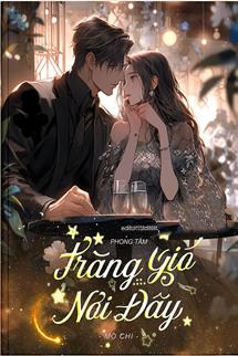 Bìa truyện Trăng Gió Nơi Đây - Mộ Chi