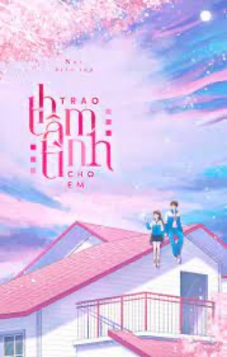 Bìa truyện Trao Thâm Tình Cho Em