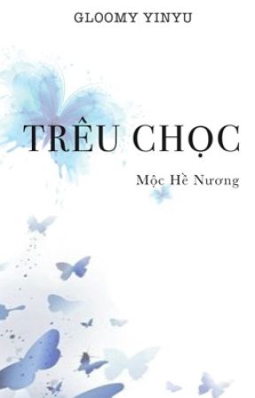 Bìa truyện Trêu Chọc - Mộc Hề Nương - Mộc Hề Nương