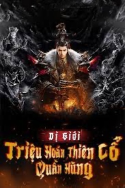 Bìa truyện Triệu Hoán Thiên Cổ Quần Hùng Tại Dị Giới - Đông Thiên Bất Lãnh