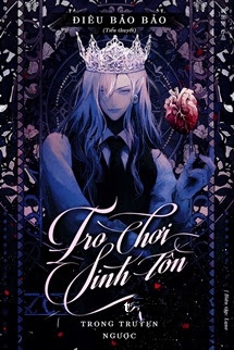 Bìa truyện Trò Chơi Sinh Tồn Trong Truyện Ngược - Điêu Bảo Bảo - Điêu Bảo Bảo