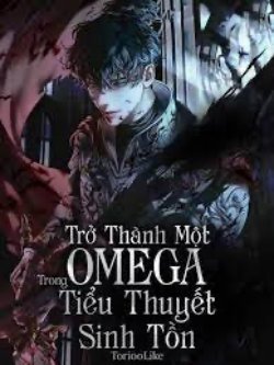 Bìa truyện Trở Thành Omega Trong Tiểu Thuyết Sinh Tồn