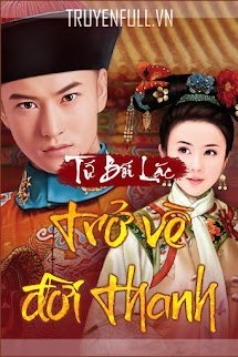 Bìa truyện Trở Về Đời Thanh - Tứ Bối Lặc
