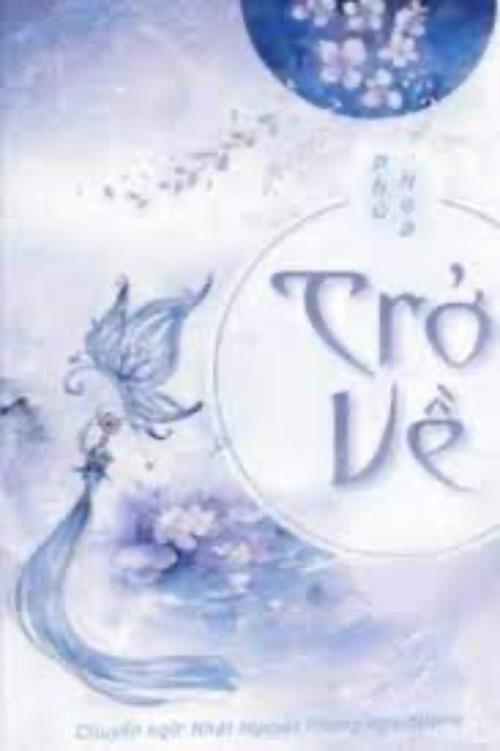 Bìa truyện Trở Về - Phù Hoa - Phù Hoa