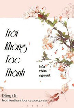 Bìa truyện Trời Không Tác Thành - Hứa Thừa Nguyệt