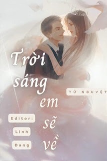 Bìa truyện Trời Sáng, Em Sẽ Về - Tử Nguyệt