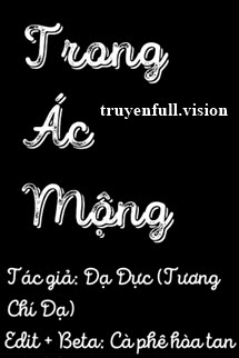 Bìa truyện Trong Ác Mộng - Tương Chí Dạ/Dạ Dực - Tương Chí Dạ/Dạ Dực