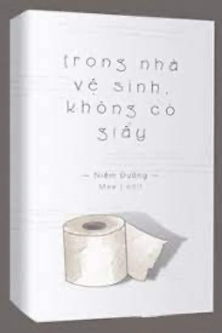 Bìa truyện Trong Nhà Vệ Sinh, Không Có Giấy