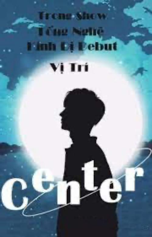 Bìa truyện Trong Show Tống Nghệ Kinh Dị Debut Vị Trí Center