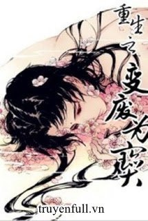 Bìa truyện Trọng Sinh Chi Biến Phế Vi Bảo - Phong Hưởng Vân Tri Đạo