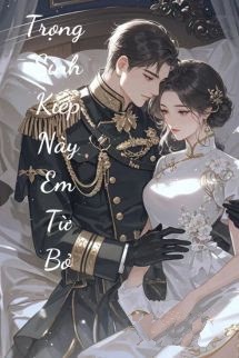 Bìa truyện Trọng Sinh Kiếp Này Em Từ Bỏ - Zhihu