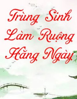 Bìa truyện Trọng Sinh Ngày Ngày Làm Ruộng