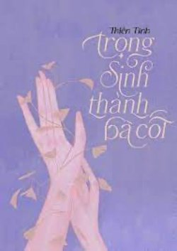 Bìa truyện Trọng Sinh Thành Bà Cốt