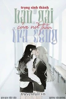 Bìa truyện Trọng Sinh Thành Bạn Gái Tra Công Của Nữ Thần - Đào Bảo Tiểu Viên