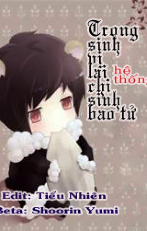 Bìa truyện Trọng Sinh Vị Lai Chi Sinh Bao Tử - Tuyết Gia
