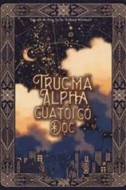 Bìa truyện Trúc Mã Alpha Của Tôi Có Độc