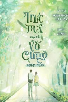 Bìa truyện Trúc Mã Của Tôi "Nguy Hiểm" Vô Cùng - Xuân Phong Lựu Hỏa