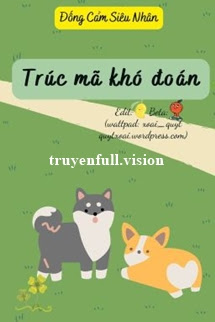 Bìa truyện Trúc Mã Khó Đoán - Đống Cảm Siêu Nhân