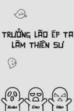 Bìa truyện Trưởng Lão Ép Tôi Làm Thiền Sư - Xuân Đao Hàn