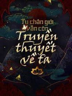 Bìa truyện Tu Chân Giới Vẫn Như Cũ Có Truyền Thuyết Của Ta - Lý Tư Nguy