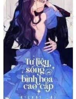 Bìa truyện Tư Liệu Sống Và Bình Hoa Cao Cấp
